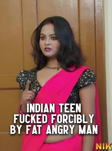 [18+] Indian Teen Fucked Forcibly By Fat Angry Man (2022) Hindi Short Film HDRip download full movie